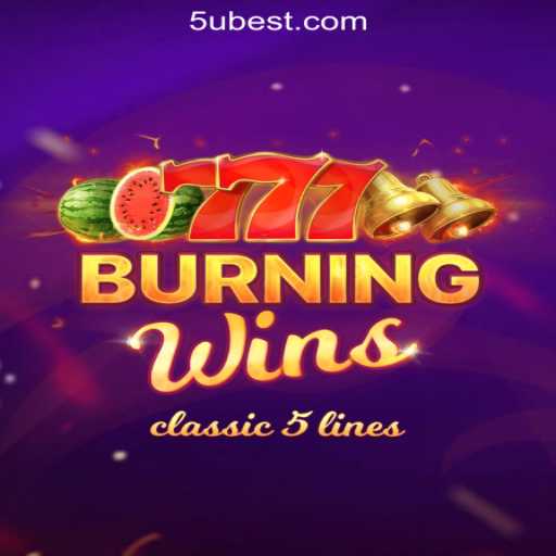 Exploring BurningWins: A Fiery Slot Experience by 5Ubet.com Oficial Slots Brasil #1